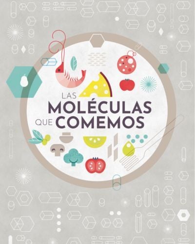 Las moléculas que comemos